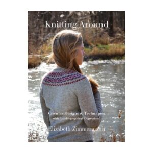 Knitting Around, Current Edition