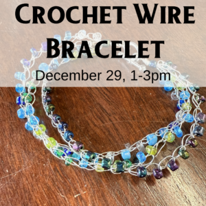 Crochet Class-Wire Bracelet